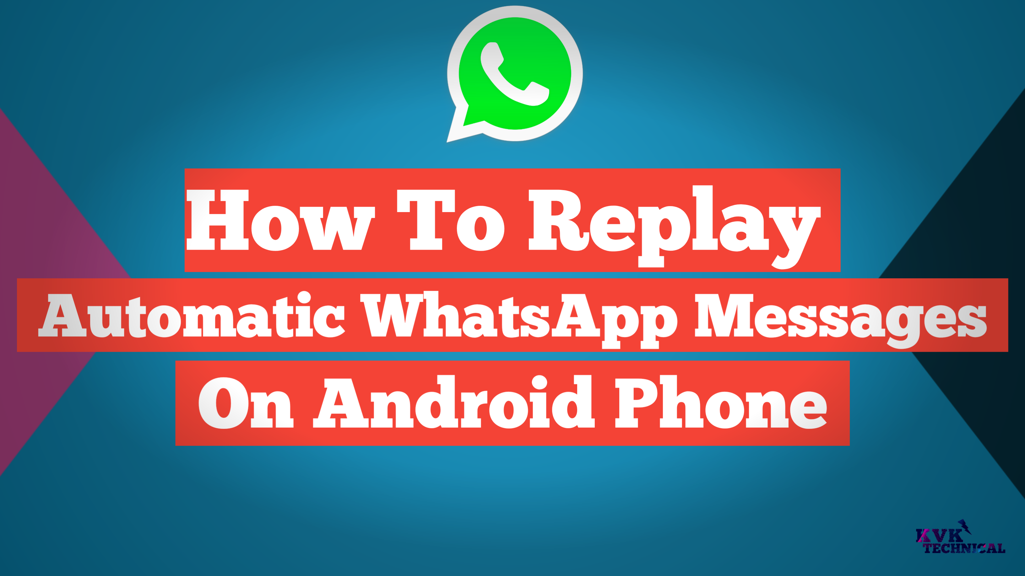 How To Reply Automatically WhatsApp Messages