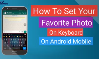 How To Set Your Favorite Photos To Keyboard On Android Mobile