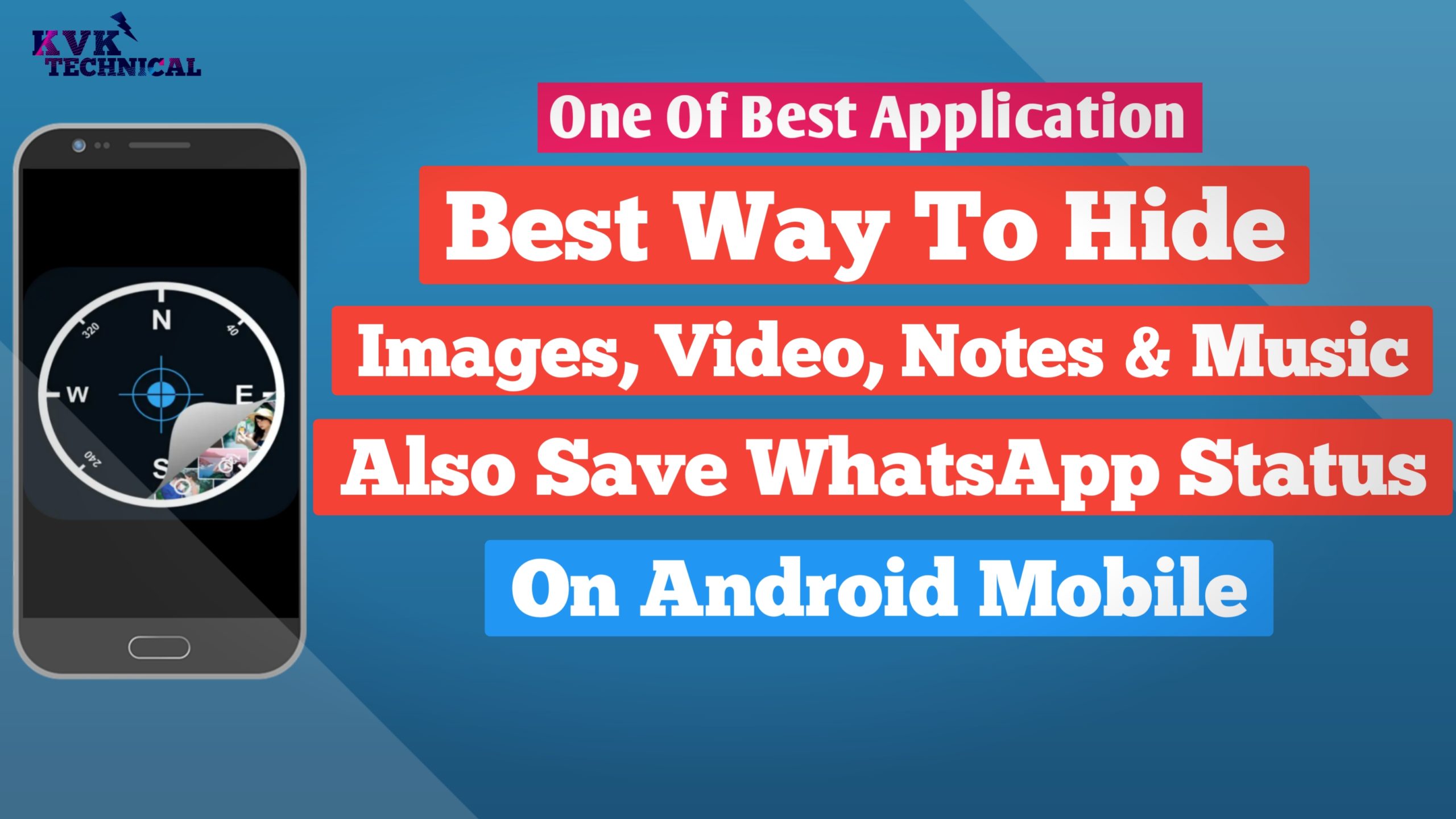 Best Way For Images, Video And Audio Hide Also Whatsapp Status Saver On Android Mobile