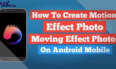 How To Create Motion Effect Photo On Android Mobile