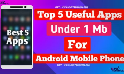 Top 5 Useful Under 1 MB Apps For Android Mobile Phone