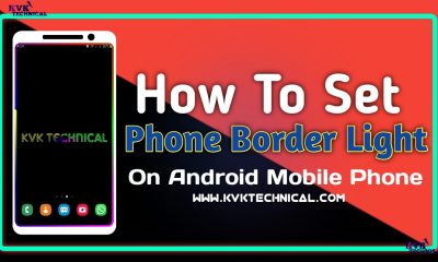 How To Set Phone Border Light On Android Mobile Phone