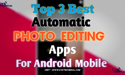 Top 3 Best Automatic Photo Editing Apps For Android Mobile Phone