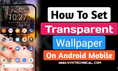 How To Set Transparent Wallpaper On Android